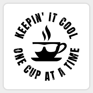 Keepin It Cool One Cup At A Time Sticker